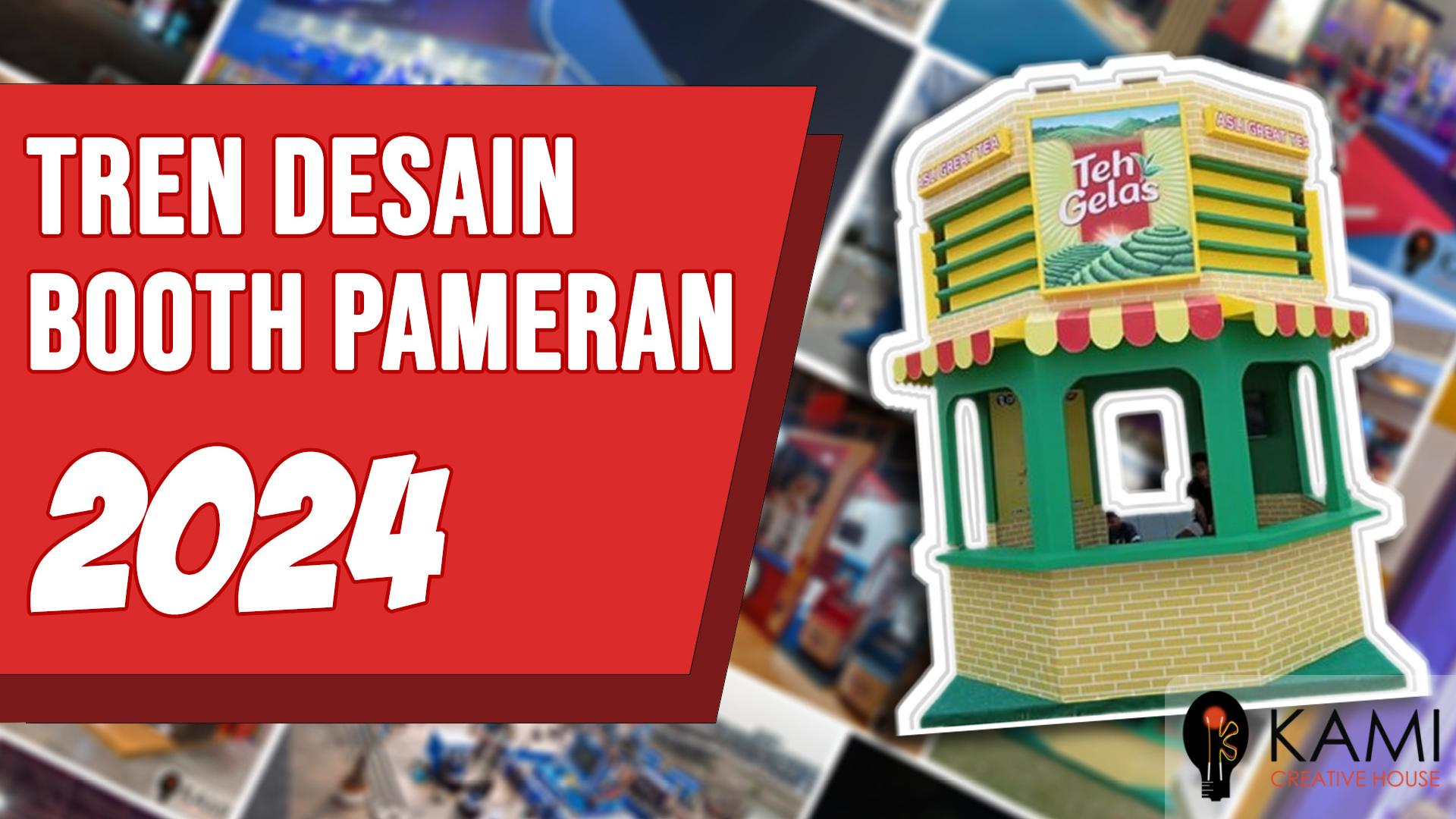 Thumbnail Tren Desain Booth Pameran di Tahun 2024, dan Kemungkinan Tren di Tahun Berikutnya